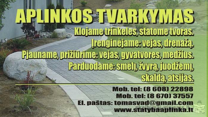 Aplinkos tvarkymas, trinkeles, nuoma